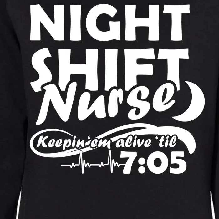 Night Shift Nurse Womens California Wash Sweatshirt