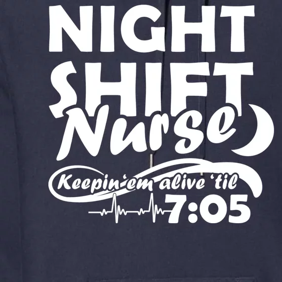 Night Shift Nurse Premium Hoodie