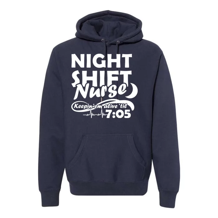 Night Shift Nurse Premium Hoodie