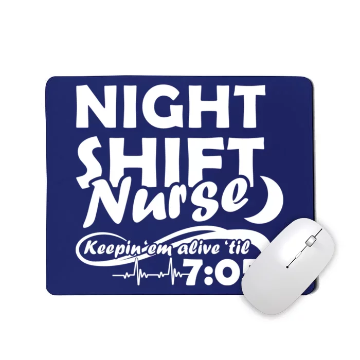 Night Shift Nurse Mousepad