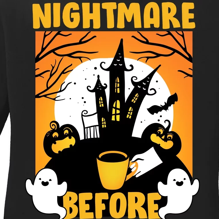 Nightmare Before Coffee Ladies Long Sleeve Shirt