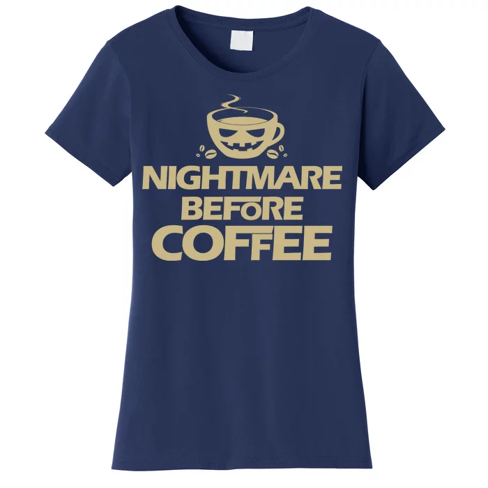 Nightmare Before Coffee Halloween Women's T-Shirt