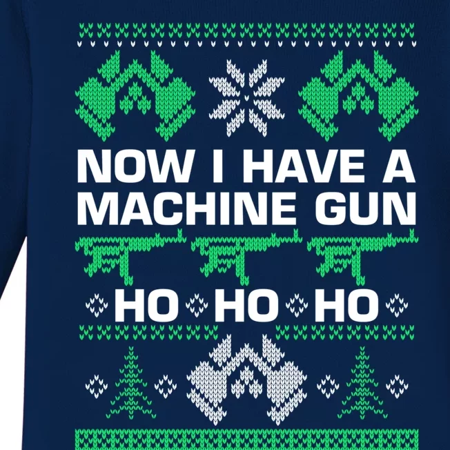 Now I Have A MachineGun Ho Ho Ho Gift Baby Long Sleeve Bodysuit