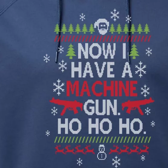 Now I Have A Machine Gun Ho Ho Ho Funny Christmas Movie Cute Gift Performance Fleece Hoodie