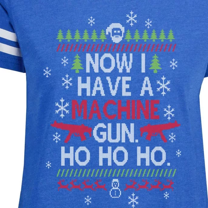 Now I Have A Machine Gun Ho Ho Ho Funny Christmas Movie Cute Gift Enza Ladies Jersey Football T-Shirt