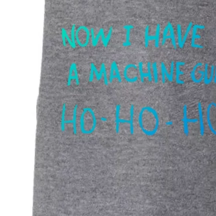 Now I Have A Machine Gun Ho Gift Doggie 3-End Fleece Hoodie