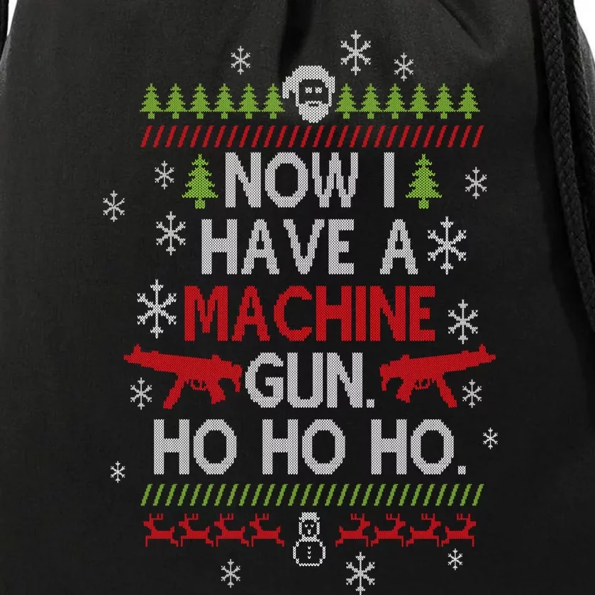 Now I Have A Machine Gun Ho Ho Ho Funny Christmas Drawstring Bag