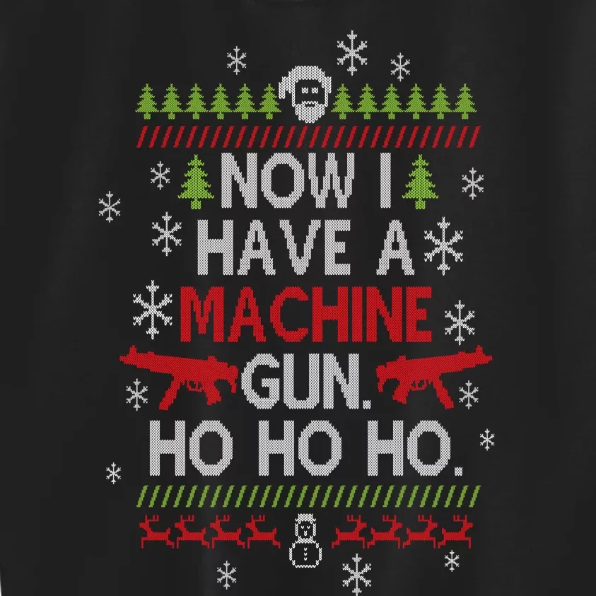 Now I Have A Machine Gun Ho Ho Ho Funny Christmas Kids Sweatshirt