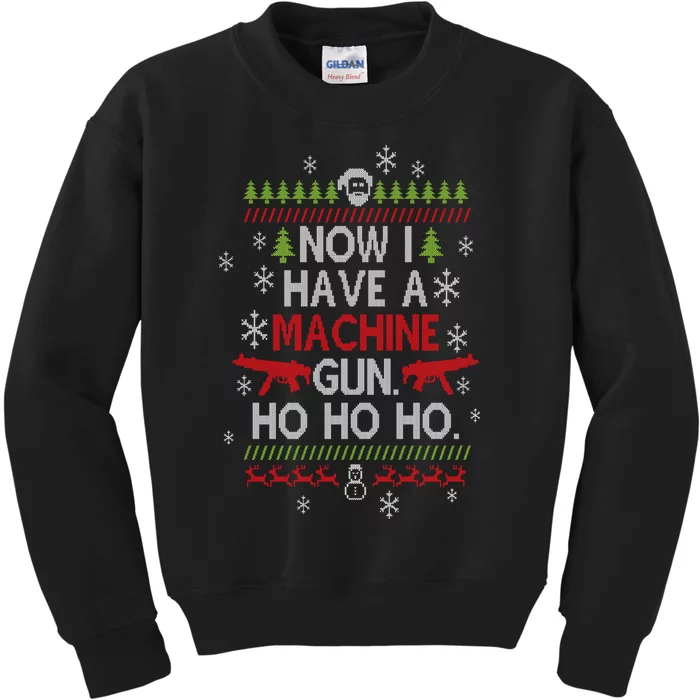 Now I Have A Machine Gun Ho Ho Ho Funny Christmas Kids Sweatshirt