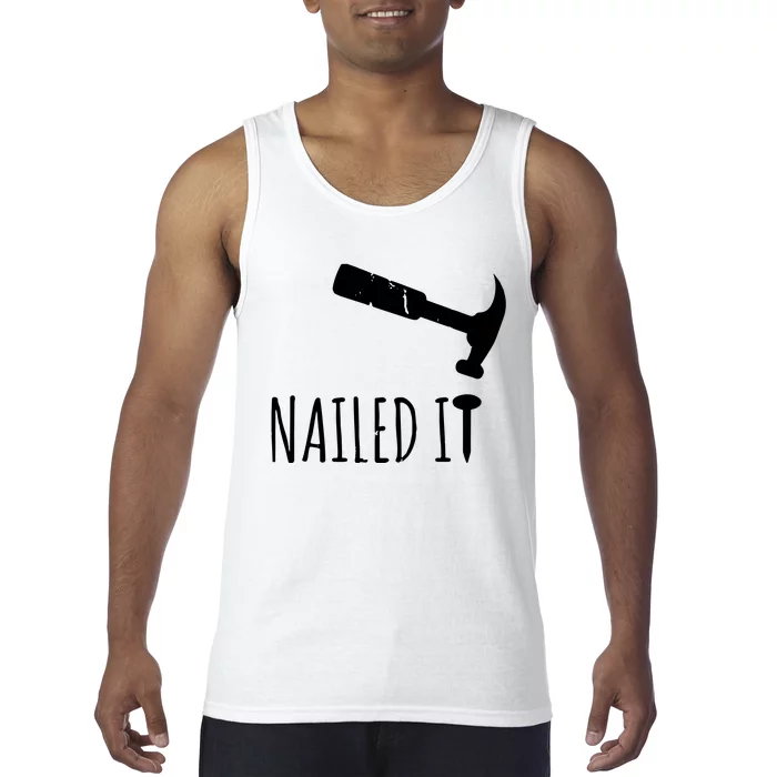 Nailed It Hammer And Nail Woodworking Carpentry Tank Top