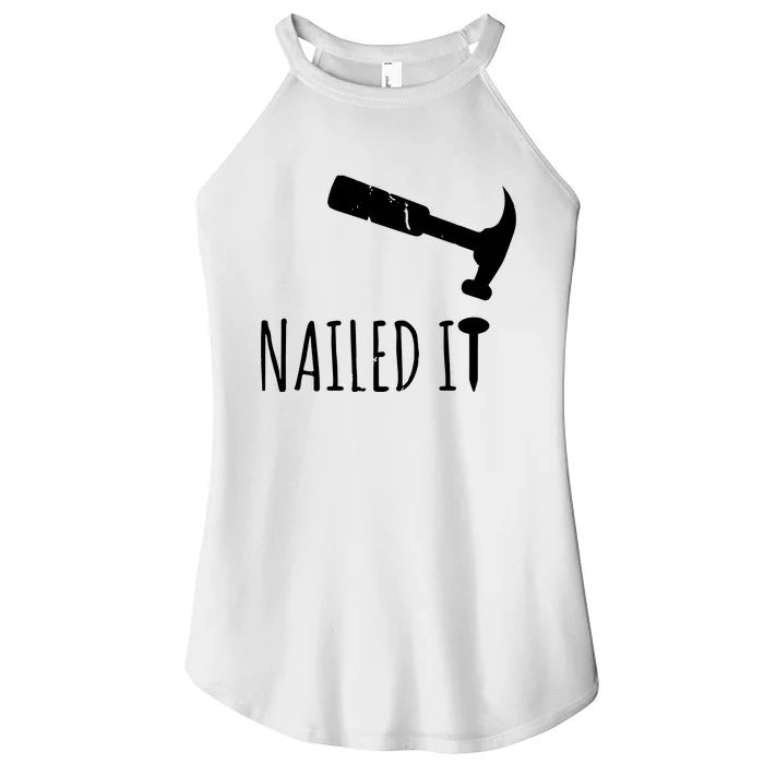 Nailed It Hammer And Nail Woodworking Carpentry Women’s Perfect Tri Rocker Tank