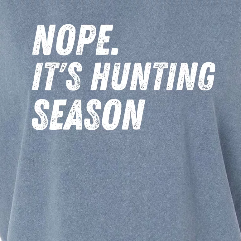 Nope. ItS Hunting Season Funny Garment-Dyed Women's Muscle Tee