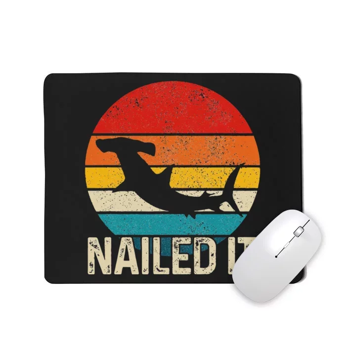 Nailed It Hammerhead Shark Vintage Funny Fishing Gift Mousepad