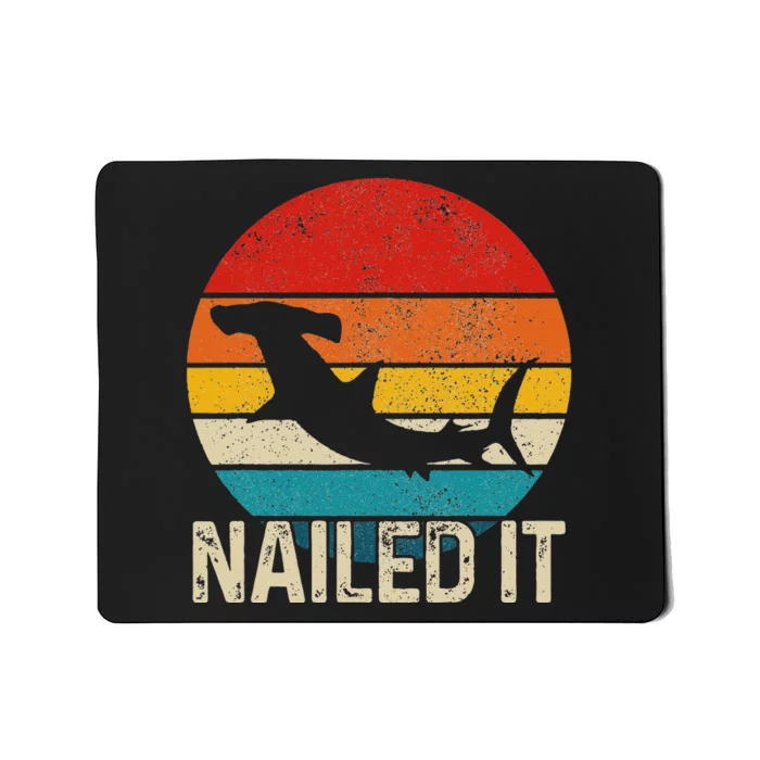 Nailed It Hammerhead Shark Vintage Funny Fishing Gift Mousepad