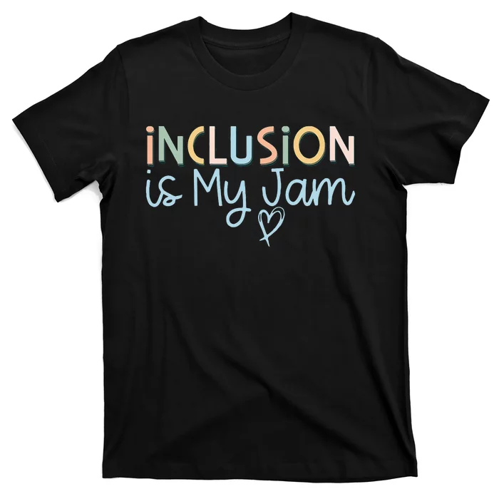 Neurodiversity Inclusion Is My Jam Autism Special Needs Mom T-Shirt