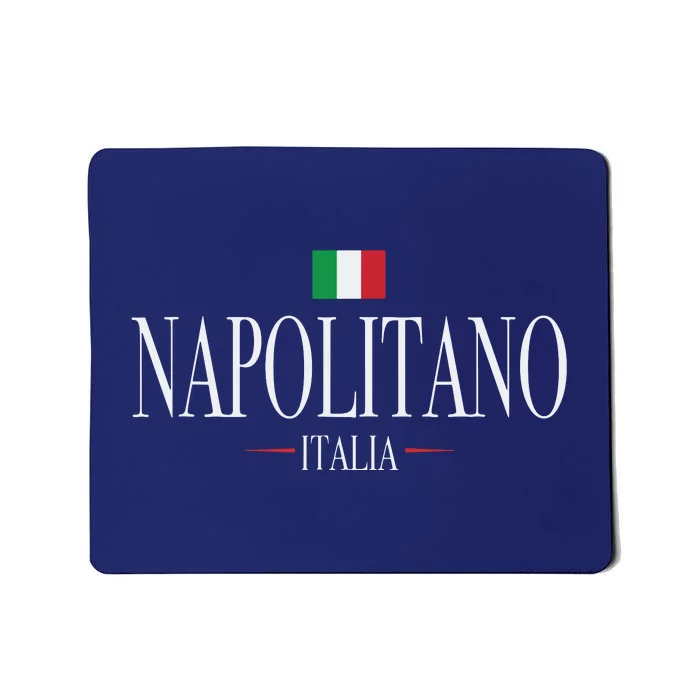 Napolitano Italia Italian Flag Mousepad