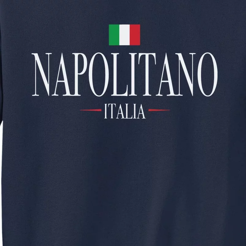 Napolitano Italia Italian Flag Tall Sweatshirt