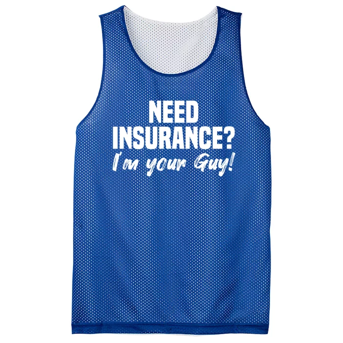 Need Insurance I'm Your Guy Insurance Broker Insurance Agent Meaningful Gift Mesh Reversible Basketball Jersey Tank