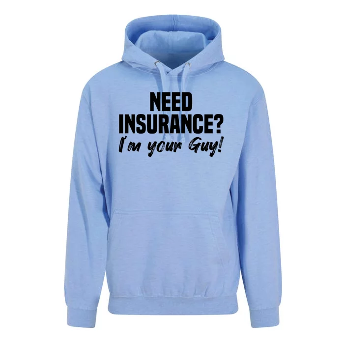 Need Insurance I'm Your Guy Insurance Broker Insurance Agent Meaningful Gift Unisex Surf Hoodie