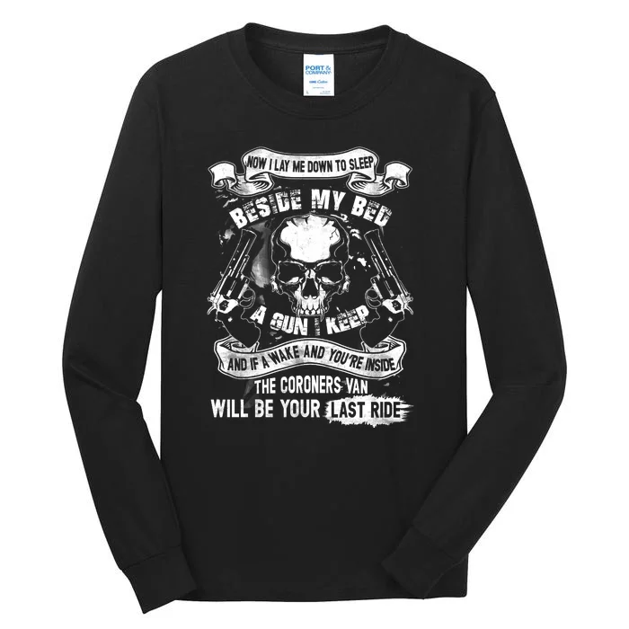 Now I Lay Me Down To Sleep Beside My Bed A Gun I Keep And If I Wake And You’re I Tall Long Sleeve T-Shirt