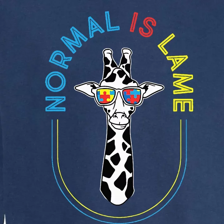 Normal Is Lame Giraffe Autistic Puzzle Autism Awareness Garment-Dyed Sweatshirt