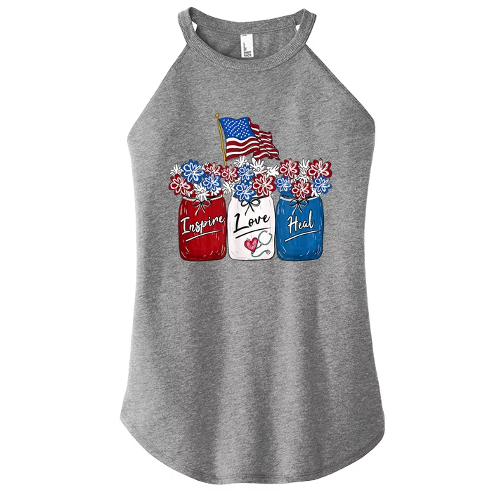 Nurse Inspire Love Heal American Flag Nurse Life 4th Of July Gift Women’s Perfect Tri Rocker Tank