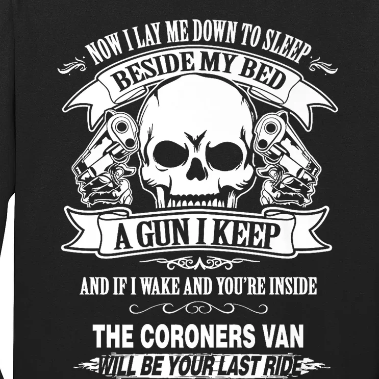 Now i lay me down to sleep a gun i keep gun firearms Long Sleeve Shirt