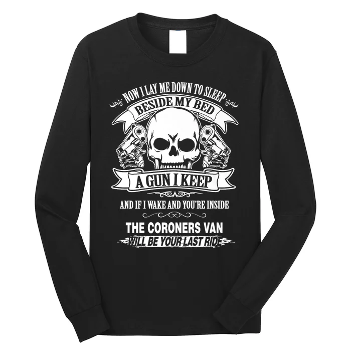 Now i lay me down to sleep a gun i keep gun firearms Long Sleeve Shirt