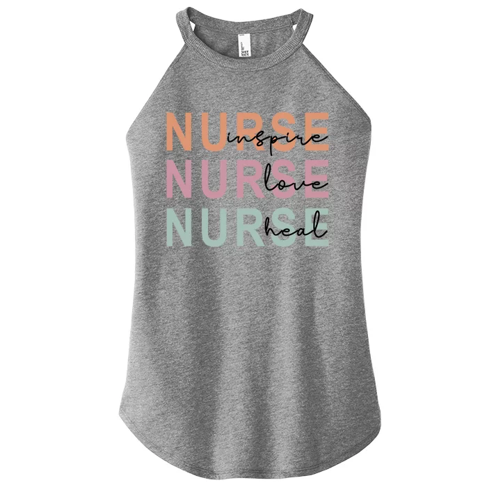 Nurse Inspire Love Heal Funny Nursing Great Gift Women’s Perfect Tri Rocker Tank