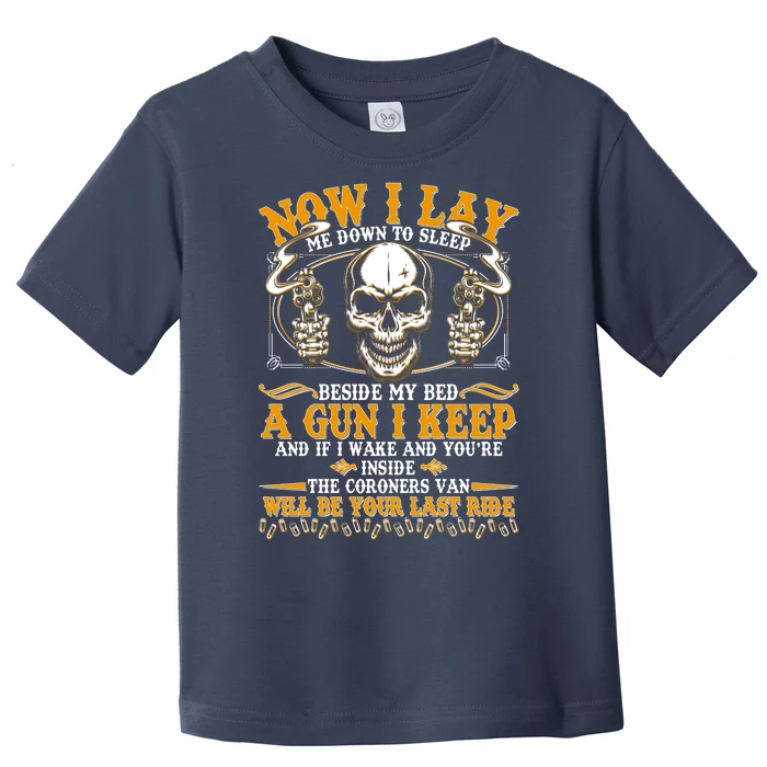 Now I Lay Me Down To Sleep Gun Skull Toddler T-Shirt