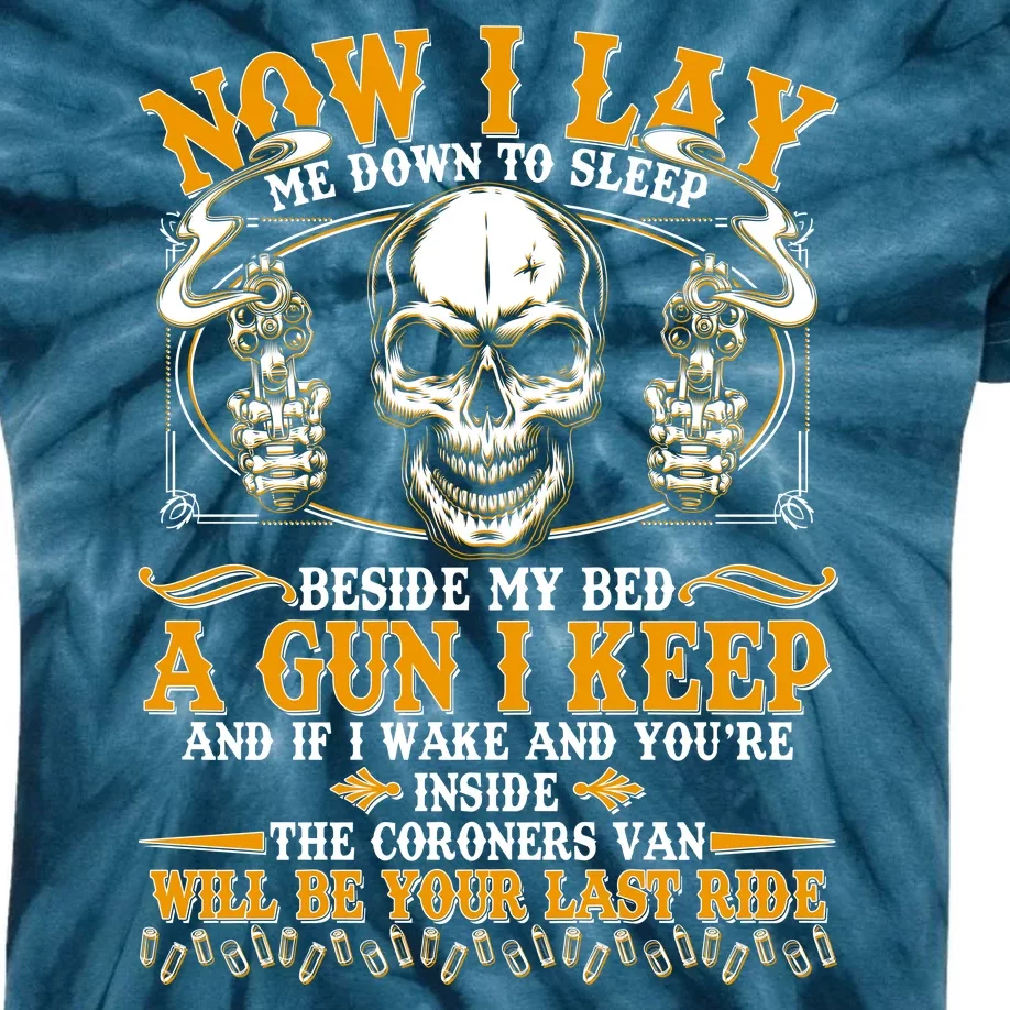 Now I Lay Me Down To Sleep Gun Skull Kids Tie-Dye T-Shirt