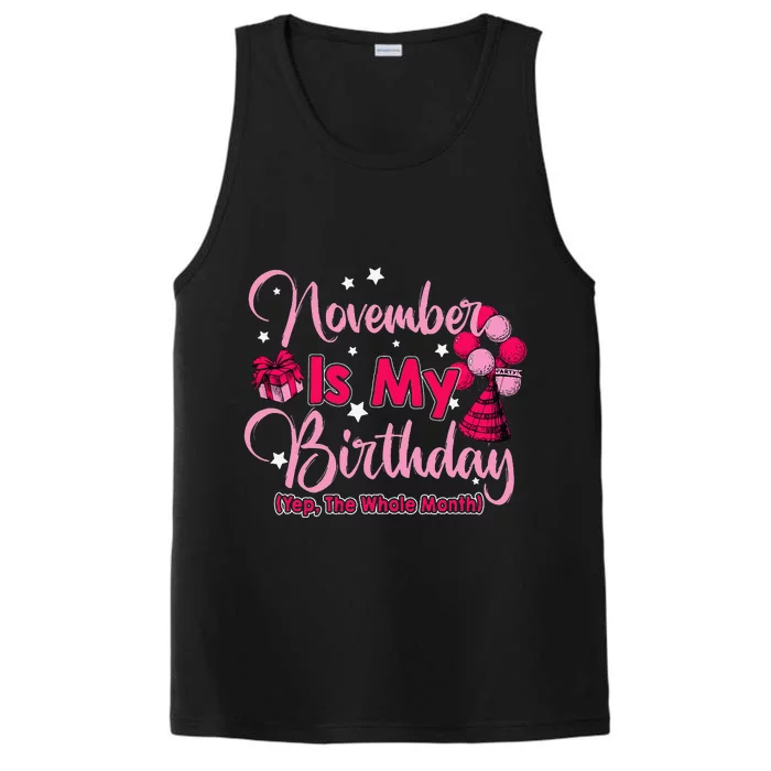 November Is My Birthday Month Yep The Whole Month Performance Tank