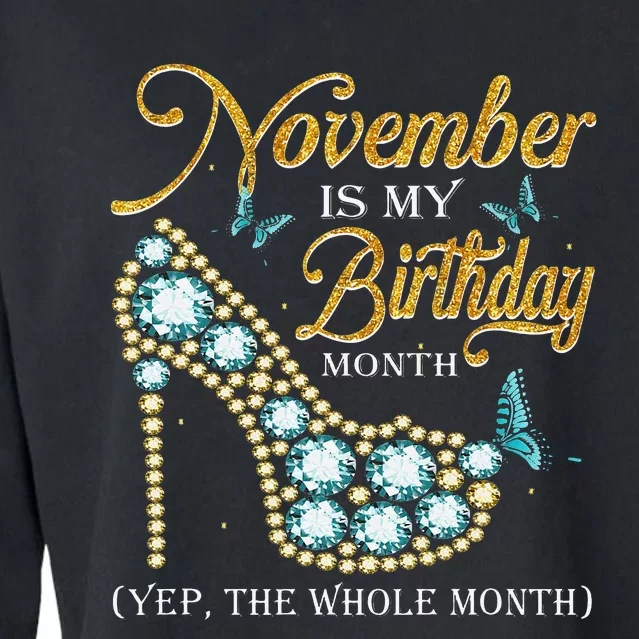 November Is My Birthday The Whole Month November Birthday Cropped Pullover Crew