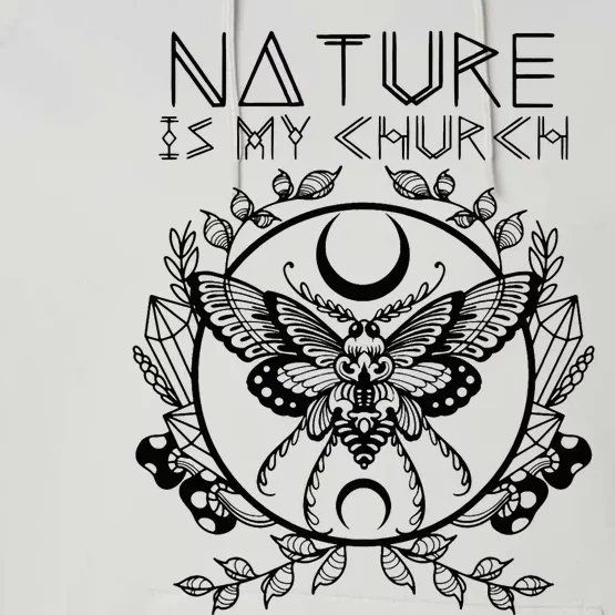 Nature Is My Church Moon Moth Witchcraft Wiccan Witch Performance Fleece Hoodie