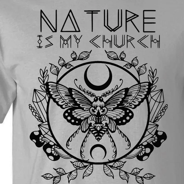 Nature Is My Church Moon Moth Witchcraft Wiccan Witch Tall T-Shirt