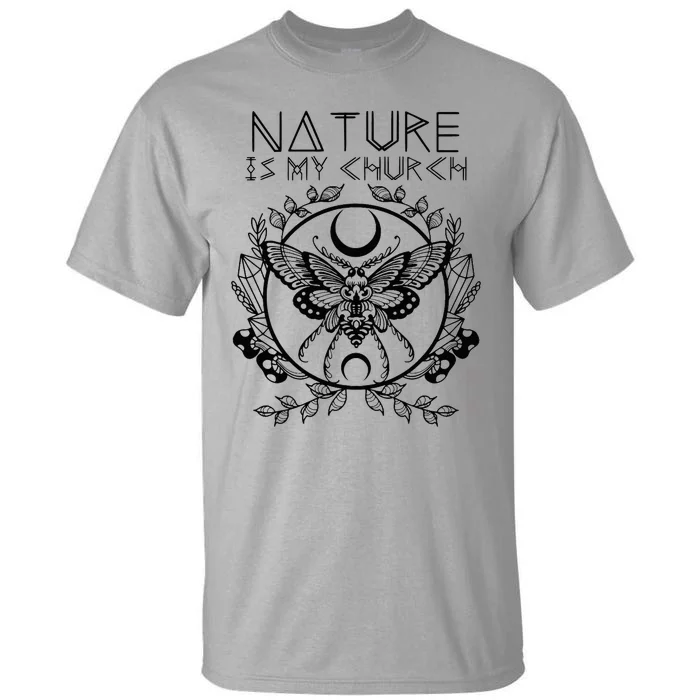 Nature Is My Church Moon Moth Witchcraft Wiccan Witch Tall T-Shirt