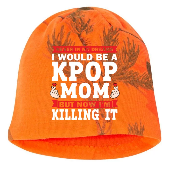 Never In My Dreams I Would Be A Kpop Mom Kpop Mom Gift Kati - Camo Knit Beanie