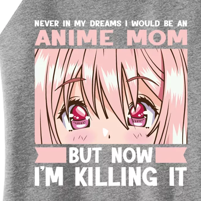 Never In My Dreams I Would Be An Anime Mom Anime Merch Cool Gift Women’s Perfect Tri Rocker Tank