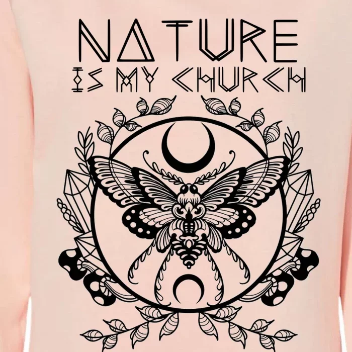 Nature Is My Church Moon Moth Witchcraft Wiccan Witch Womens California Wash Sweatshirt