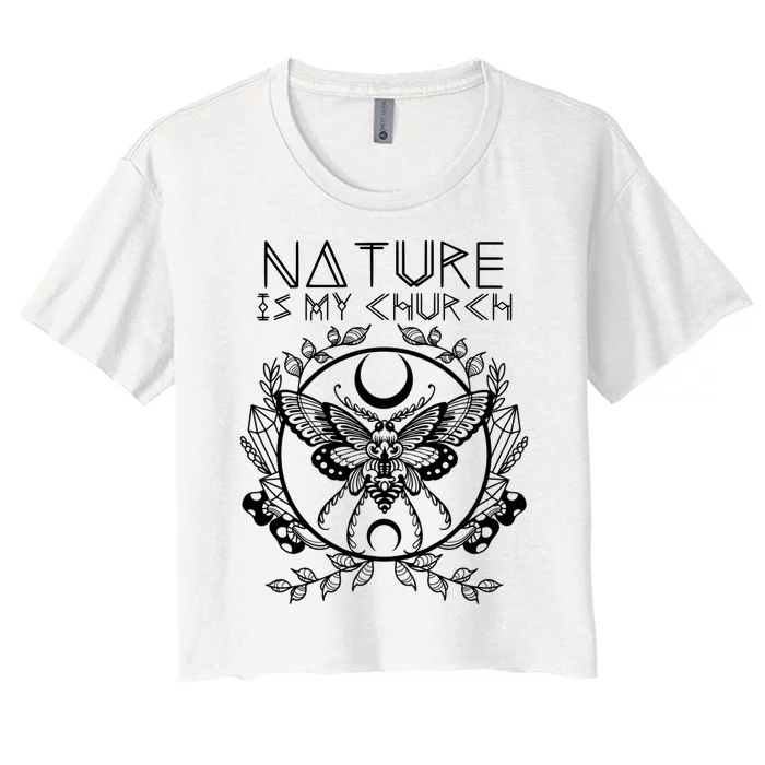 Nature Is My Church Moon Moth Witchcraft Wiccan Witch Women's Crop Top Tee