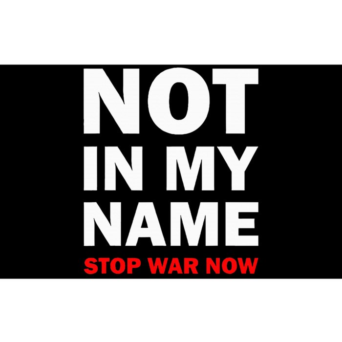 Not In My Name Stop War Now Bumper Sticker