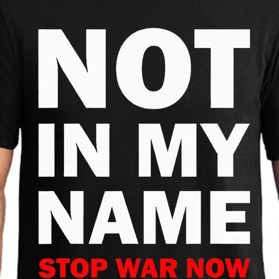 Not In My Name Stop War Now Pajama Set