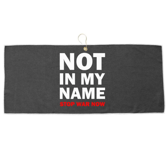 Not In My Name Stop War Now Large Microfiber Waffle Golf Towel