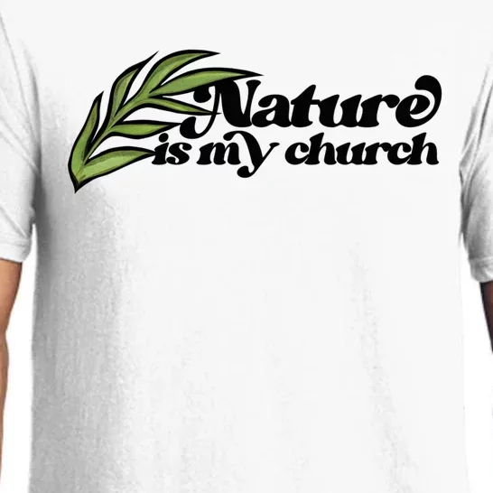 Nature Is My Church Earth Day Nature Lovers Gift Pajama Set