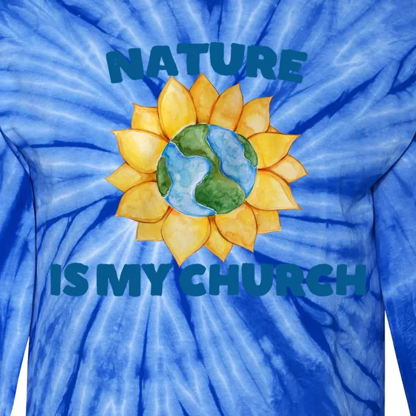 Nature Is My Church Sunflower Earth Day Art Druid Nature Gift Tie-Dye Long Sleeve Shirt