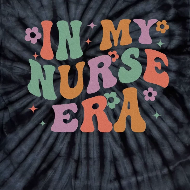 Nurse In my Nurse Era RN Nursing School Graduation Lpn Lvn Tie-Dye T-Shirt