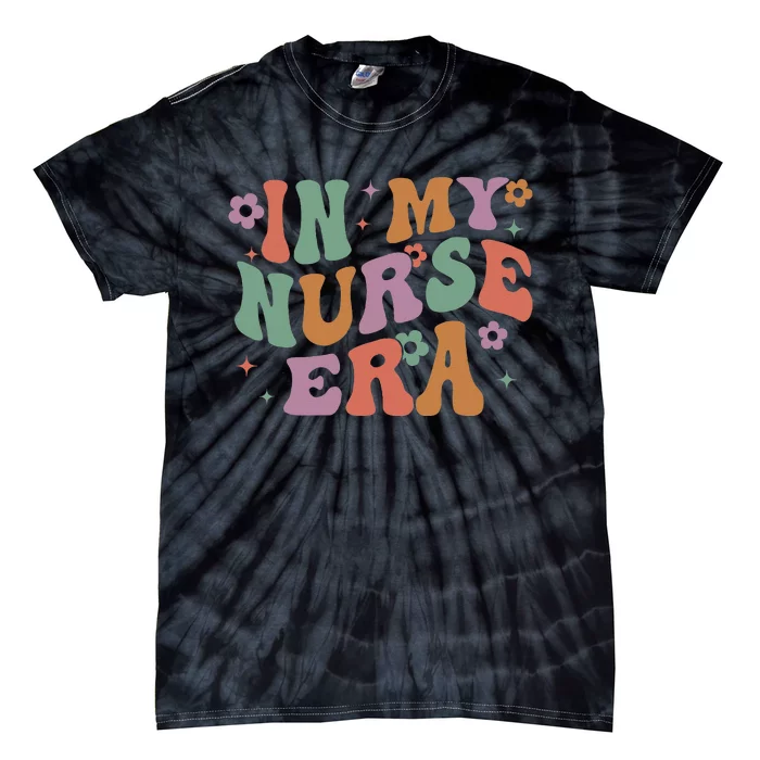 Nurse In my Nurse Era RN Nursing School Graduation Lpn Lvn Tie-Dye T-Shirt