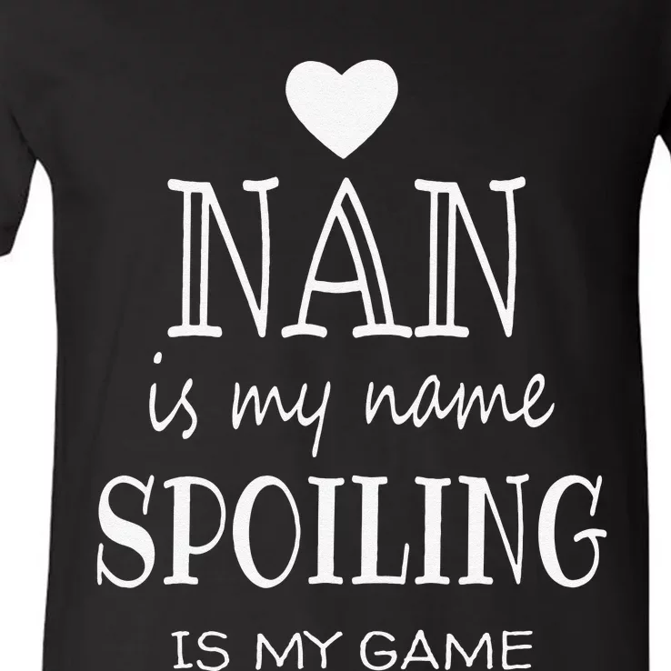 Nan Is My Name Funny Graphic Gifts For Nan Grandma V-Neck T-Shirt