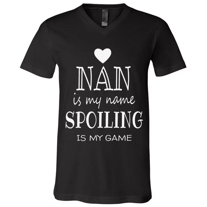 Nan Is My Name Funny Graphic Gifts For Nan Grandma V-Neck T-Shirt