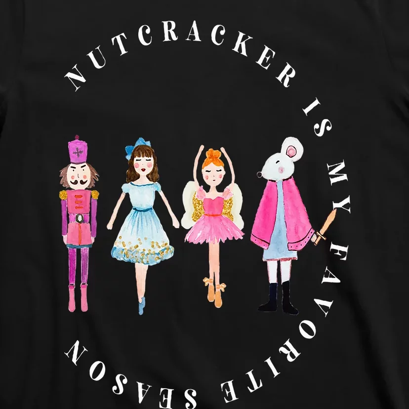 Nutcracker Is My Favorite Season Matching Family Christmas T-Shirt